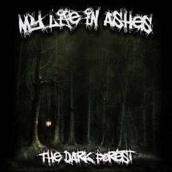 My Life In Ashes : The Dark Forest